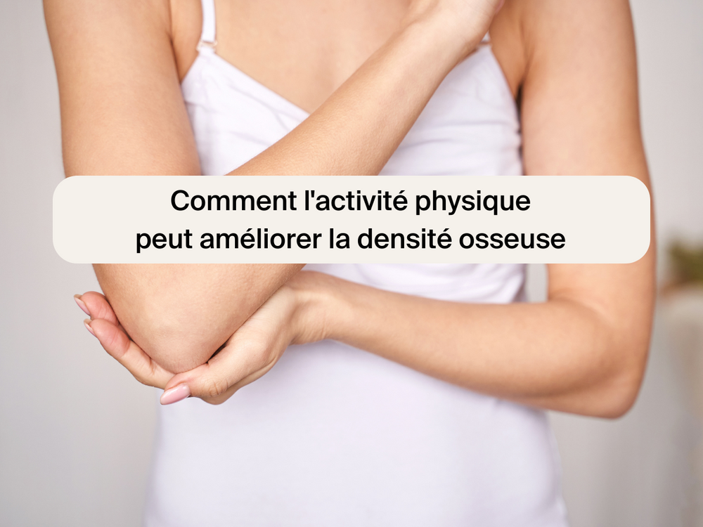 Comment l'activité physique peut améliorer la densité osseuse
