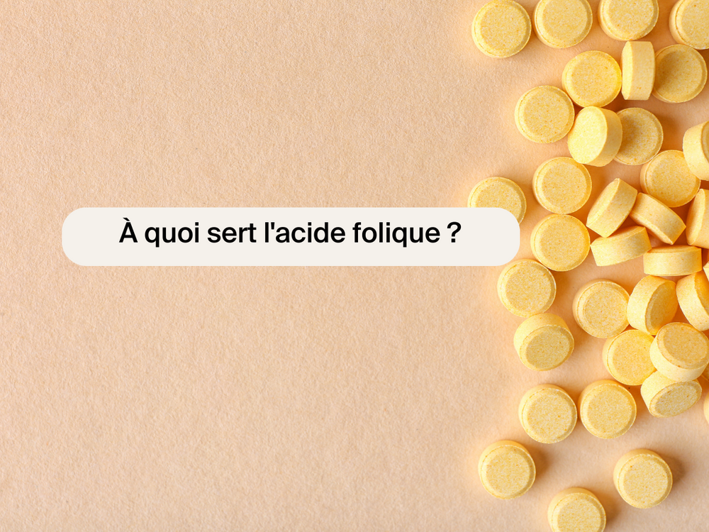 À quoi sert l'acide folique ?