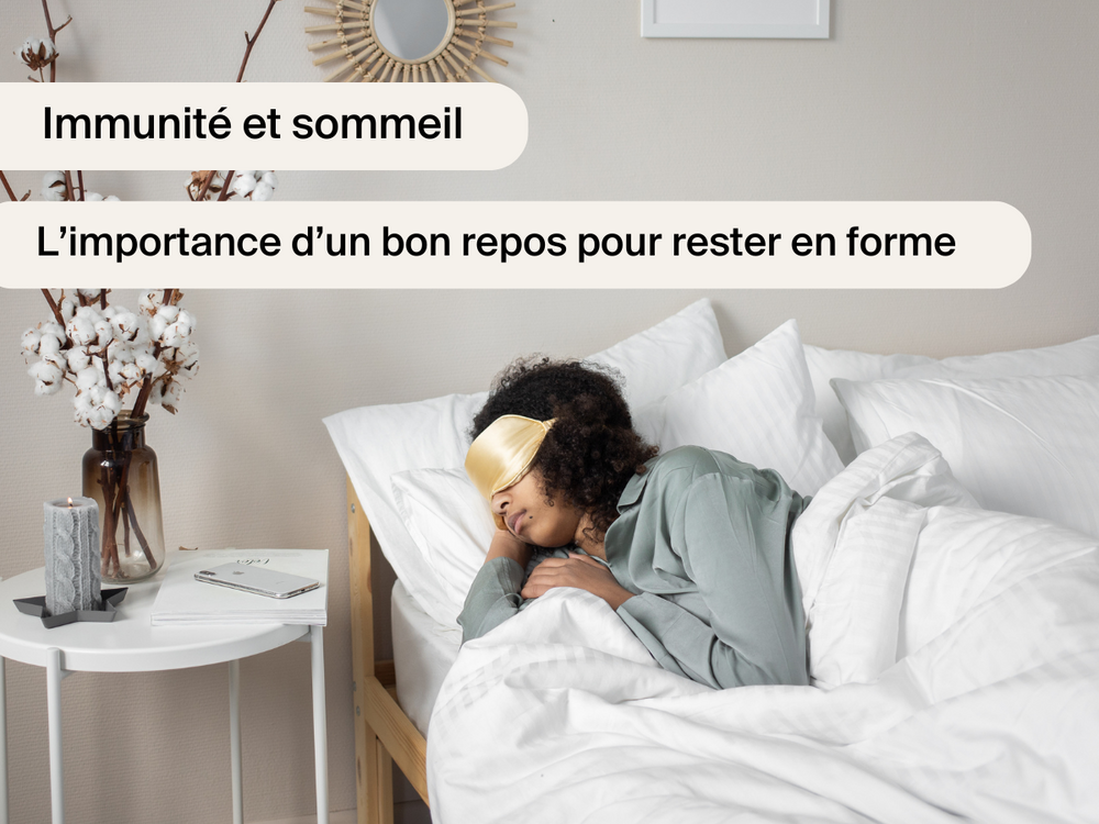 Immunité et sommeil : l’importance d’un bon repos pour rester en forme