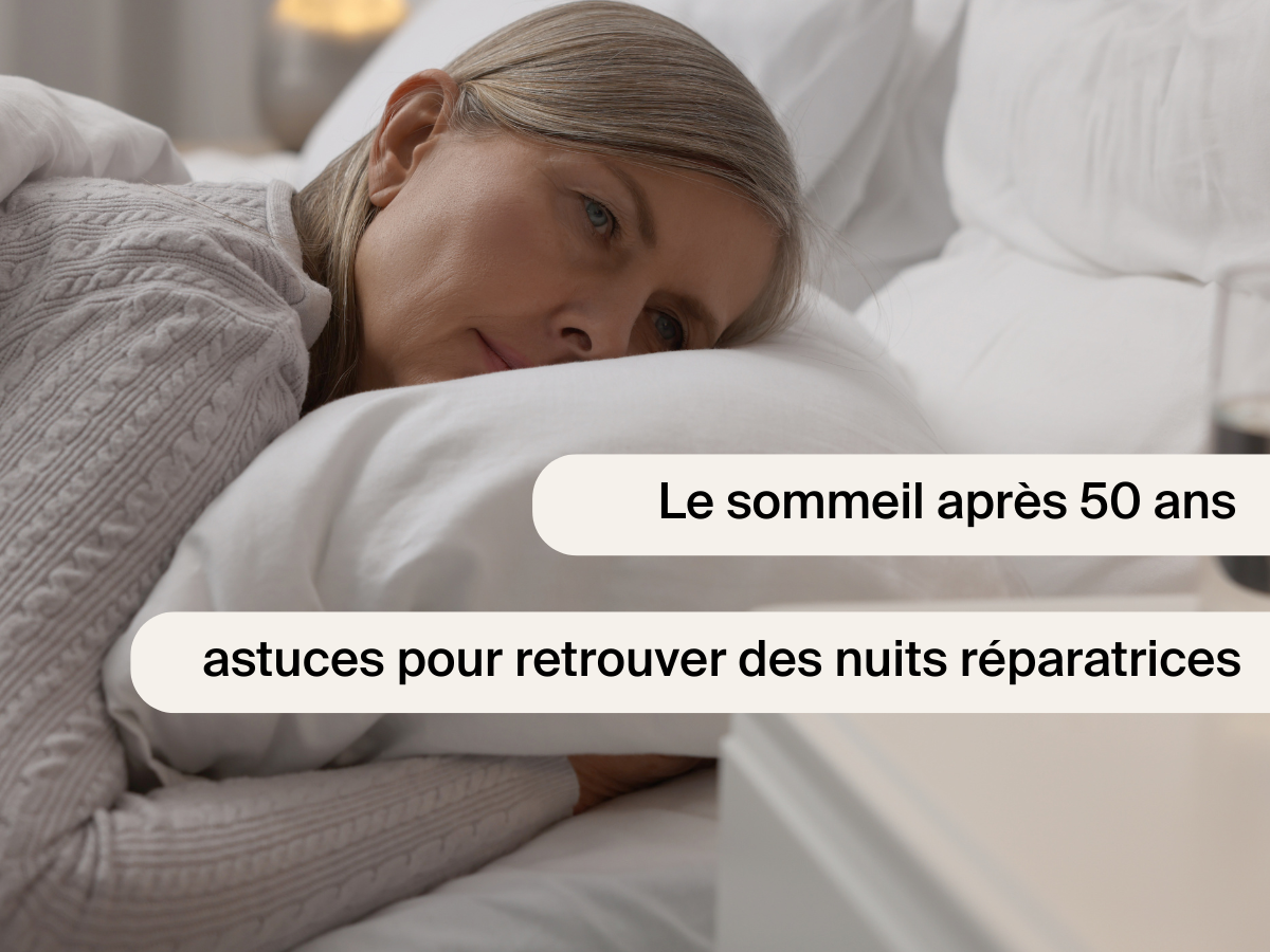 Le Sommeil Après 50 Ans : Astuces Pour Retrouver Des Nuits Réparatrice ...