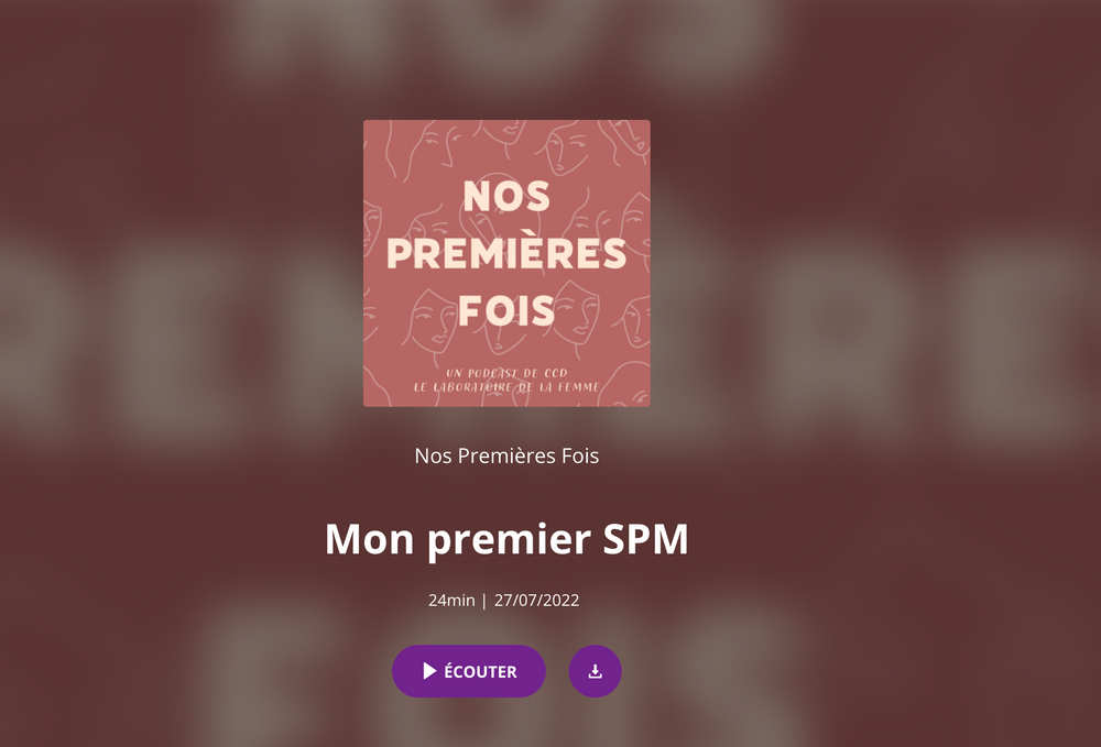 Podcast : Mes premiers signes du syndrome prémenstruel SPM
