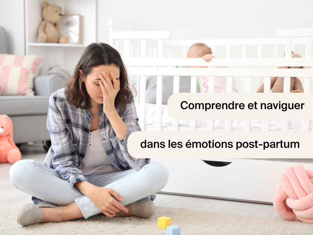 La réalité du baby blues : Comprendre et naviguer dans les émotions post-partum