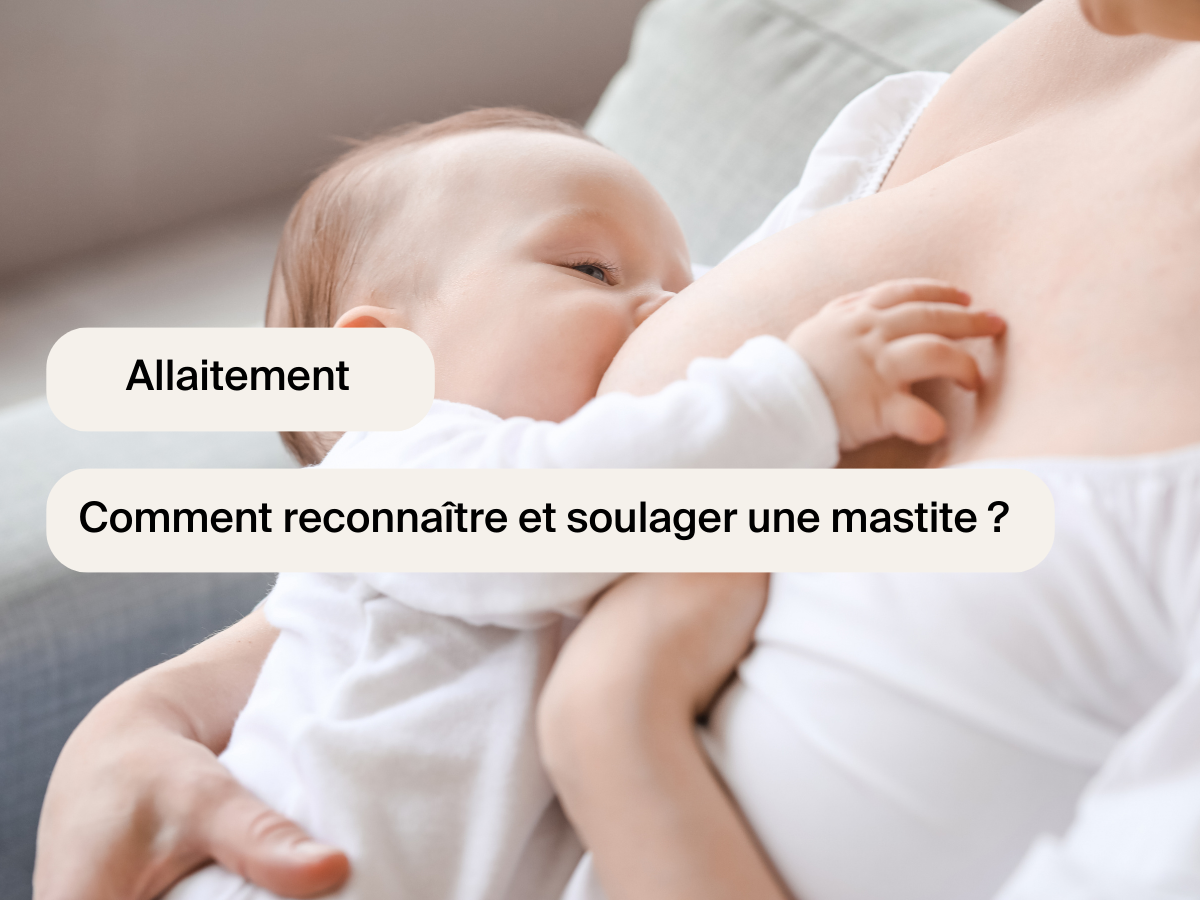 Allaitement : comment reconnaître et soulager une mastite ?