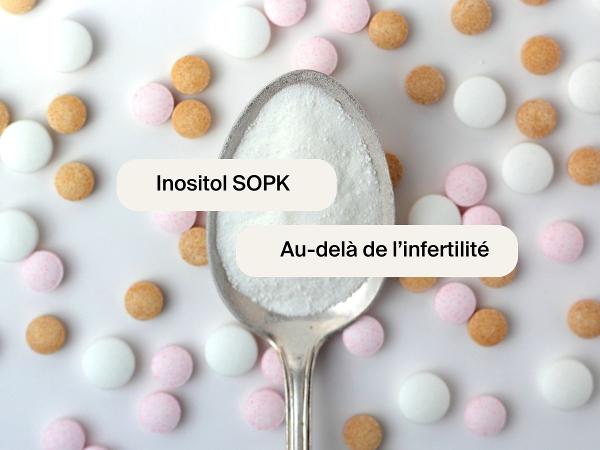 Inositol SOPK : Au-delà de l'Infertilité